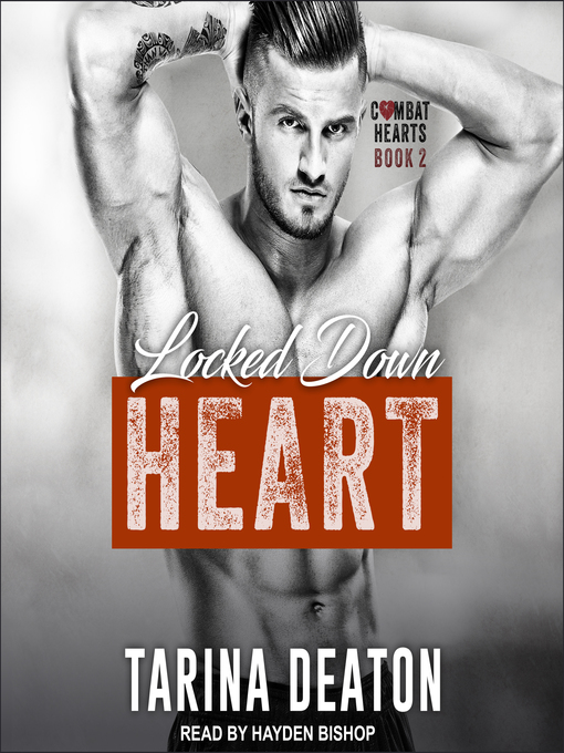 Title details for Locked-Down Heart by Tarina Deaton - Wait list